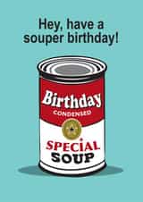 Pop Art soup can, souper birthday card created by Wicked Poppy Designs