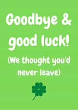 Goodbye and good luck card created by J Wills