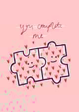 You Complete Me - Jigsaw Puzzle Card created by Charlotte Nicholson Design