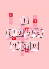 I Love You - Scrabble Valentine's Day Card created by Charlotte Nicholson Design