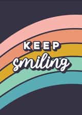 Keep Smiling, Rainbow Affirmation Card created by Curious Print Studio