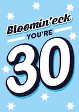 Bloomin' eck you're 30, 30th birthday card created by Lindsey Sagar