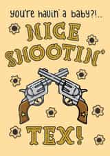 Nice Shootin' Tex New Baby Card created by PaperFreckles