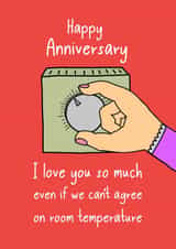 Funny Anniversary Card / Wedding Card - I Love You So Much Even If We Cant Agree On Room Tempreture created by Pickled Prints