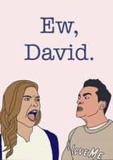 Schitt's Creek Card created by DawnOfTheDom