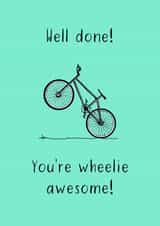Well done, you're wheelie awesome! Congratulations card created by Maddy Bennett
