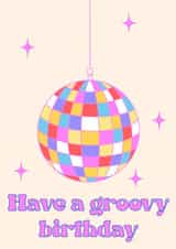 Groovy disco ball birthday card - celebration card for friend Or family created by Prezprints