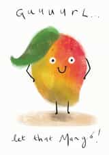 Funny Mango Breakup Advice created by Chocolate Frog