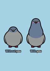 With and without you - Couples Card created by Adam Endacott