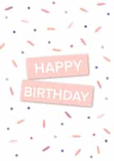 Happy Birthday Confetti  created by Amy Cole