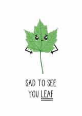 Funny Leaving Card, Sad Leaf created by Just Joy Designs