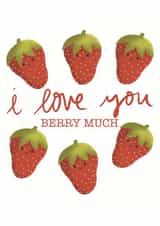 I love you berry much birthday card created by Cat Dickinson Graphics
