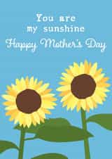You are my Sunshine Mother's Day Sunflower Card created by Sarah, Spark Prints & Designs