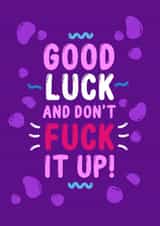 RuPaul Drag Race - Good Luck, and Don't Fuck It Up Card created by Drag Apparel