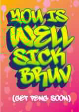 Get Well Soon, Sick Graffiti Style created by Licked By Robots