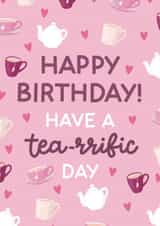 Have a Tea-rrific Birthday Card created by StudioLazy