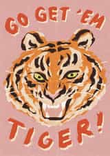 Go get’ em tiger, Good Luck Card created by Yan Yu Lee