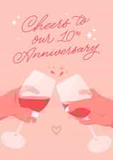 Cheers to our 10th Year Anniversary, a Decade together! - Wine Lovers created by Leah Chong - Leah Design