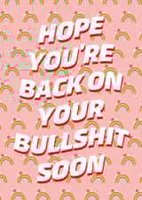 Get well Soon Bullshit card created by Starkey  & Co