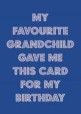 Favourite grandchild birthday card 1001 created by Nicola Jo