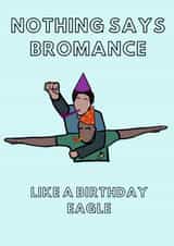 Scrubs Bromance Birthday Eagle Card created by Space Sloth