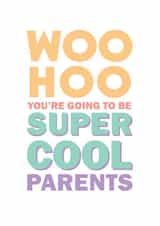 You're going to be super cool parents! created by bump birth & baby 2020