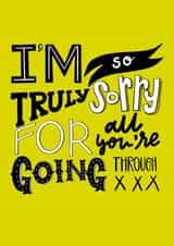 Im sorry for all you’re going through created by Sophie Killingley