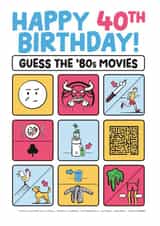 Happy 40th Birthday! Guess the '80s movies! created by Daniel Benney