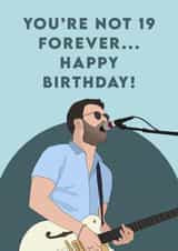 You're Not 19 Forever Birthday Card created by The Foxy Lemon Co.