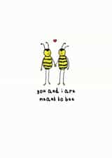 Meant to bee Valentine's Anniversary Card created by Sophie Medland