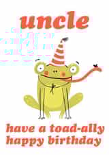 Uncle toad-ally Happy Birthday frog card created by tea please