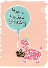 "Have A Fabulous Birthday" Poodle Card created by Owen & Wolfey