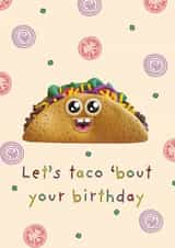 Let's taco 'bout your birthday 1001 created by Zebedee Zoo