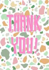 Thank you terrazzo in bubblegum pink created by Feline Good