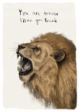 You Are Braver Than You Think, Lion Encouragement Card created by Beth Goodwin