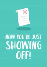 Show Off Exam Congratulations Card created by The Cake Thief