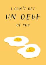 Cute Egg Pun Anniversary Card / Valentines Day Card - I Can't Get Un Oeuf Of You created by Geraldine B Illustration