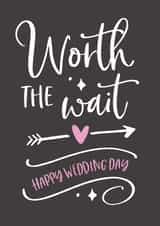 Worth the wait wedding card created by Woody's Design