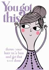 You got this, encouragement card for her created by Elnup