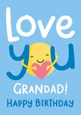 Love You Grandad Happy Birthday created by Macie Dot Doodles