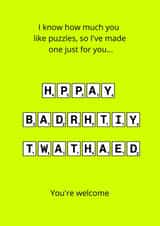 happy birthday twathead created by Dangerous Dave 