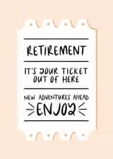Happy Retirement Ticket Out Of Here Card created by Muses & May 