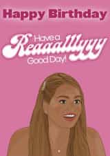Reaaalllyyy Good Birthday wishes from Lucinda from Love Island created by Natalie Baxter