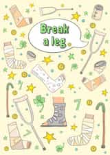 Break a leg good luck card. created by The Illustrated Saying