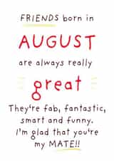 Friends born in AUGUST are great!! created by Art Thunderclap