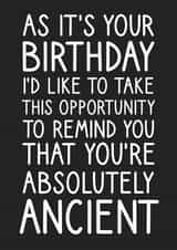 You're absolutely ancient birthday card created by @StarBerry