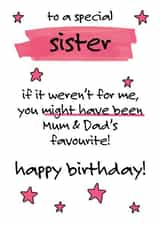 Cheeky Favourite Child Birthday Card for Sister created by Oh You Know Aaron