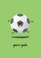 You're Goals, Football Card created by Paper Jungle