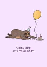 Sloth Out It's Your Birthday Card created by Elena Smith