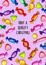 Quality - Pun - Funny - Joke - Chocolates - Quality Streets - Have a Quality Christmas - Christmas Card created by Poppy & Mabel